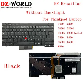BR 브라질 키보드 Lenovo Thinkpad T430T430S T530W530 크 패드 x230i L430L530 04X1205 04X1281 04X1319 04Y0569 04Y0606 04Y0494
