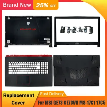 새로운 노트북,뒷면을 MSI GE73GE73VR MS-17C1 17C5 7RF-006CN3077C1A213HG017 전면 베젤을 받침대 아래쪽의 경우 힌지 커버